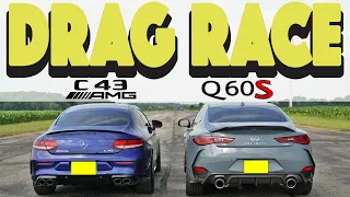 Tuned Mercedes C43 AMG vs Tuned Infiniti Q60RS, drag and roll race.