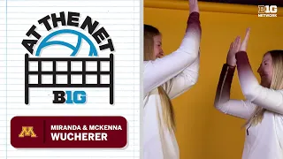 Sisters On and Off the Court: Miranda and Mckenna Wucherer | Minnesota Volleyball | At The Net