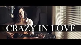 Beyonce - Crazy In Love (Cover) by Daniela Andrade