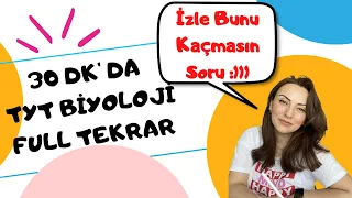 TYT BİYOLOJİ 30 DK'DA  FULL TEKRAR