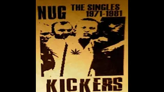 The Nug Kickers - The Singles Collection 1971-1981(Full Album - Released 2014)