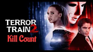 TERROR TRAIN 2. 2022 (Kill Count)