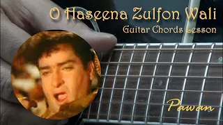 O Haseena Zulfon Wali | Guitar Chords | Strumming Pattern | Pawan