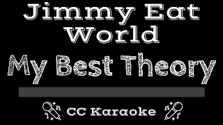 Jimmy Eat World • My Best Theory (CC) [Karaoke Instrumental Lyrics]