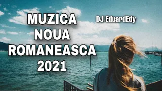 Cele Mai Ascultate Melodii Romanesti 2021 | Muzica Noua Romaneasca 2021 | DJ EduardEdy - DDJ 400