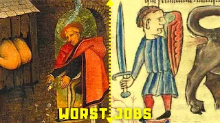 Worst Jobs in the Medieval Era