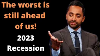 "The worse recession is yet to come in 2023"- Chamath Palihapitiya