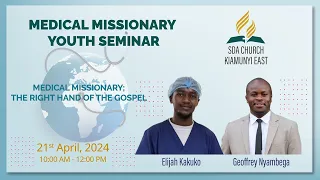 Youth Medical Missionary Seminar || 21st April, 2024