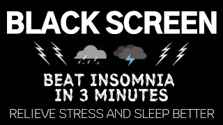 BEAT INSOMNIA IN 3 MINUTES - Relieve stress and sleep better with heavy rainfall & big thunderstorm