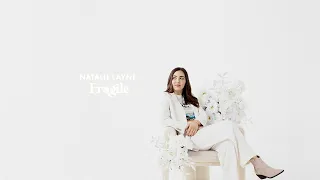 Natalie Layne - "Fragile" (Official Audio Video)