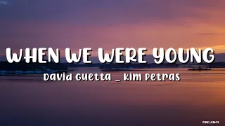 David Guetta _ Kim Petras - When We Were Young (Lyrics) - (The Logical Song)