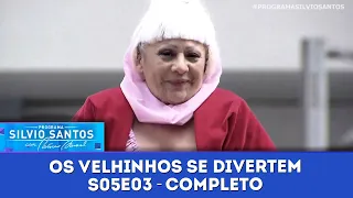 Os Velhinhos Se Divertem S05E03 | Câmeras Escondidas (21/05/23)