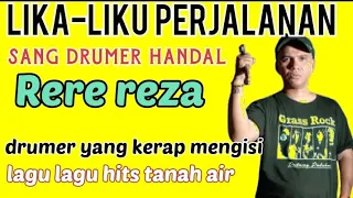 sekelumit kisah seorang || RERE REZA ||drumer yang kerap join dalam band band papan atas indonesia