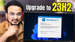 Upgrade to Windows 11 23H2 from 21H2 or 22H2 on Unsupported Hardware in HINDI