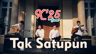 Tak Satupun - VG Yerikho (Cover by X'25 Band)