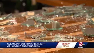Cleaning up in Boston after night of looting, vandalism
