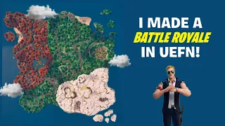 I made a Battle Royale Map in UEFN! (Fortnite Creative)