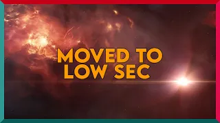 EVE Online - I've Moved to Low Sec!