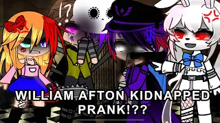 WILLIAM AFTON GETS KIDNAPPED PRANK!!?//FNAF//My AU// Dramatic// late april fools day special