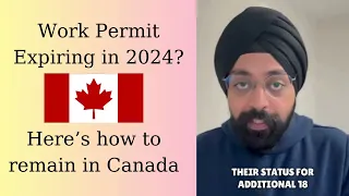 Work Permit expiring in 2024? Here's how to extend your stay in Canada!