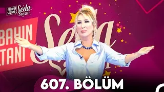 Sabahın Sultanı Seda Sayan 607. Bölüm (3 Mayıs 2024)