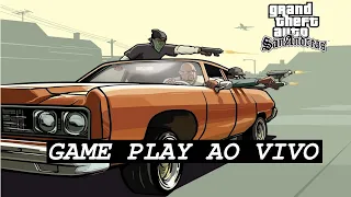 GTA SAN ANDREAS - GamePlay - AO VIVO #019