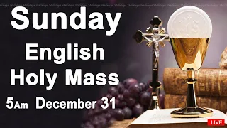 Catholic Mass Today I Daily Holy Mass I Sunday December 31 2023 I English Holy Mass I 5.00 AM