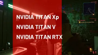 NVIDIA TITAN Xp vs NVIDIA TITAN V vs NVIDIA TITAN RTX | Testing Cyberpunk 2077 and 12 more games