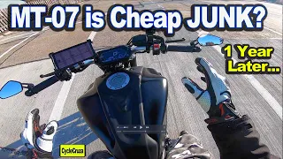 Yamaha MT-07 is Cheap JUNK? (1 Year Review)