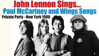 John Lennon Sings Paul McCartney and Wings Songs - 1980