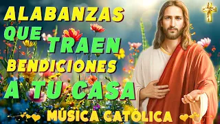😇 Música Católicas Para Sentir La Presencia De Dios 🌺 Alabanzas Para Expulsar Todo Mal De Tu Vida 🏵️