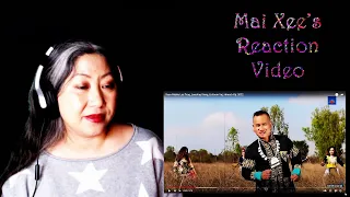 Mai Xee Reacts to  Xyoo Tshiab Tig Los Txog by Lee Kong Xiong, Lisfoom Vaj, Hmoob Yaj