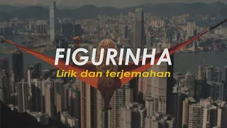 Figurinha - Douglas & Vinícius feat. MC Bruninho (Lirik Terjemahan Indonesia)