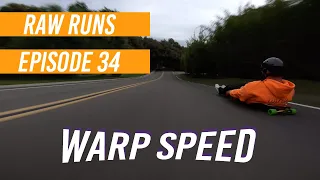 Raw Runs Episode 34: Warp Speed