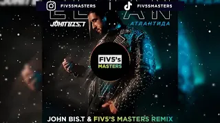 ELMAN - Атлантида (John Bis.T & FIV5'S MASTERS Remix)
