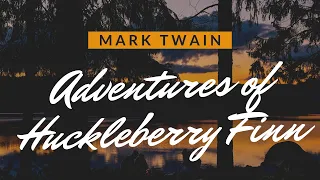 The Adventures of Huckleberry Finn by Mark Twain, Characters, Summary and Analysis