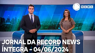 Jornal da Record News - 04/06/2024