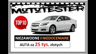 NIEZAWODNE I NIEDOCENIANE AUTA za 25 tys. złotych #TOP 15 MotoTester