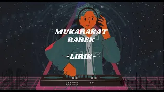 Mukarakat - Rabek - Lirik