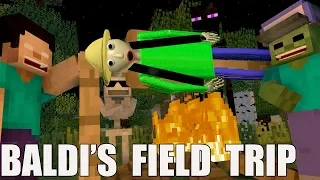 Monster School Baldi's basic FIELD TRIP Minecraft Animation