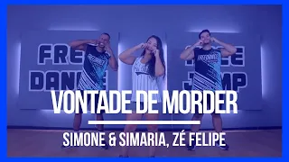 Simone & Simaria, Zé Felipe - Vontade de Morder| Coreografia Free Dance | #boradançar