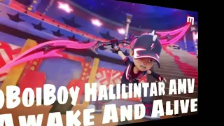 Boboiboy halilintar AMV - awake and alive