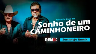 SONHO DE UM CAMINHONEIRO - Milionário & José Rico | MODÃO SERTANEJO REMIX | By. Edirleison Rodrigues