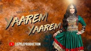 Ghazal Sadat New Song Yaarem Yaarem  | اهنگ جدید هزارهگی غزل سادات