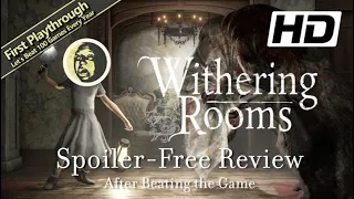 Spoiler-Free Review of Withering Rooms Immediately After Beating the Game #witheringrooms