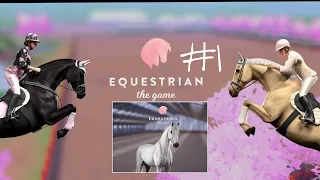 Equestrian The Game || Najlepsza mobilna gra o koniach!! || Odcinek 1