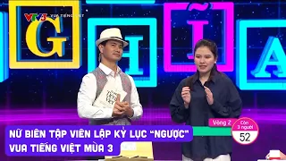 Phần thi giải nghĩa khó nhất Vua tiếng Việt mùa 3, nữ biên tập viên ra về với số điểm khó tin