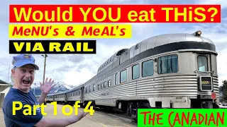 VIA RAIL THE CANADIAN Menus, Meals, BAR HOPPING, PART 1 of 4