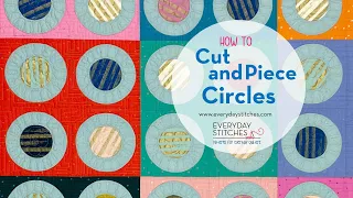 How to Cut and Piece Circles
