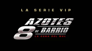 Azotes de Barrio Cap 123